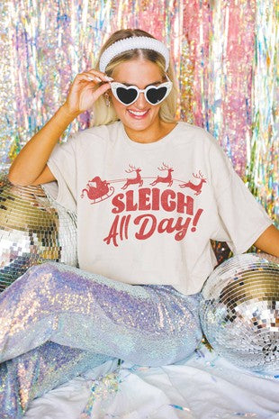 Sleigh All Day T-shirt