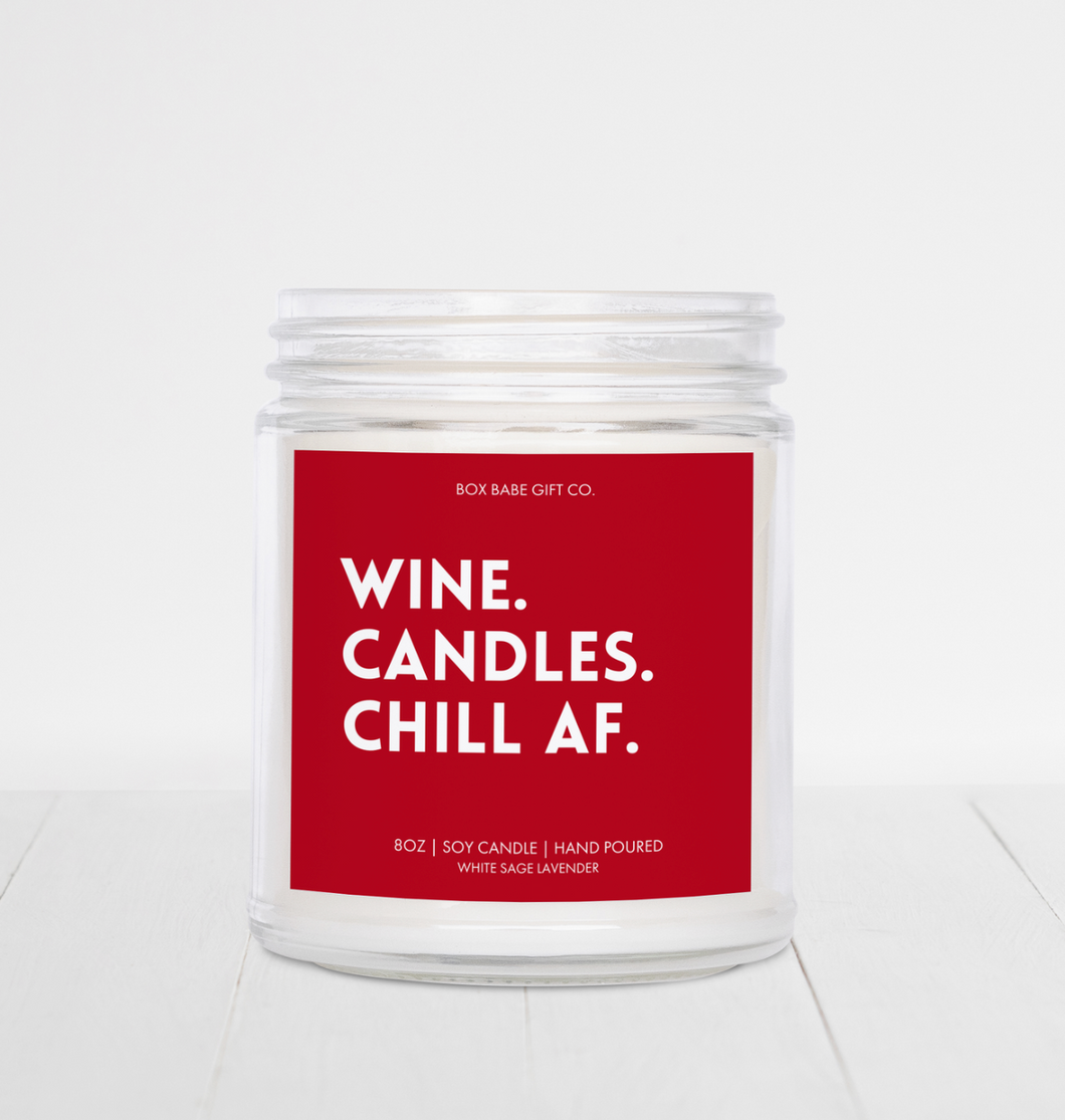 Wine. Candles. Chill AF. Candle